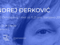 GALERIJA MANIFESTO U SARAJEVU: Izložba 'Braco Dimitrijević I met at 11.21 am, Sarajevo 2002' Andreja Đerkovića